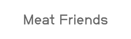 Meat friends